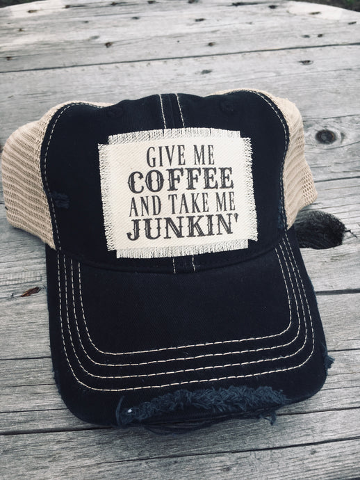 Give Me Coffee And Take Me Junkin. Vintage Blacks