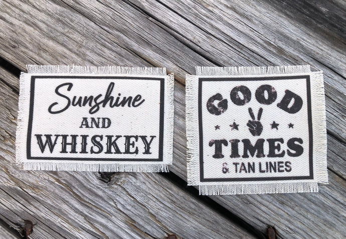 FB Patch sale- sunshine & whiskey, good times and tan lines