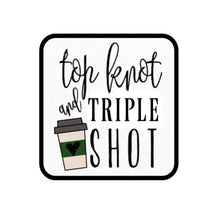 Made 2 Order- Top Knot Triple Shot