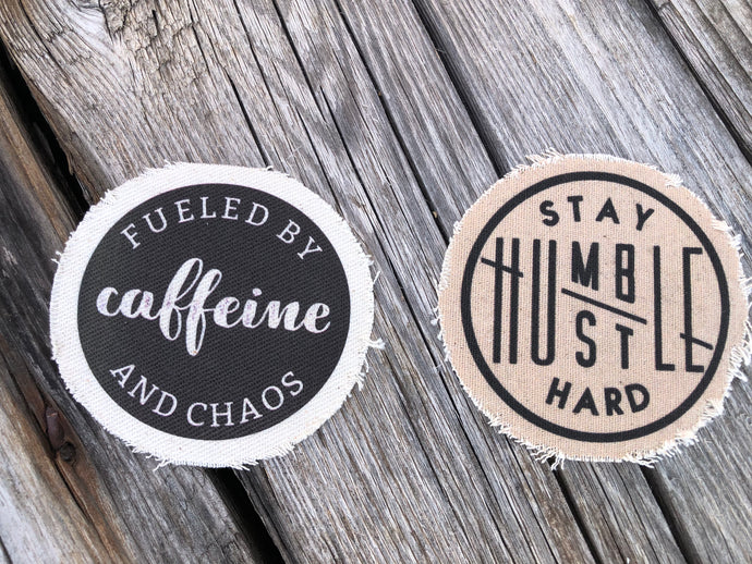 FB Patch sale- fueled by caffeine and chaos, stay humble hustle hard